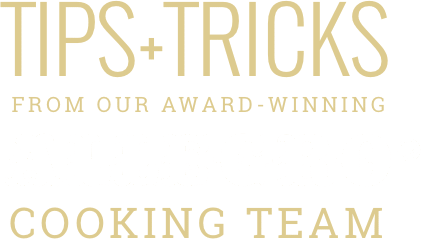 Allegro Tips & Tricks from our Award-Winning Cooking Team